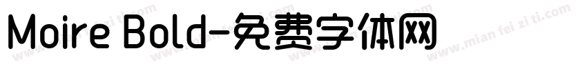 Moire Bold字体转换
